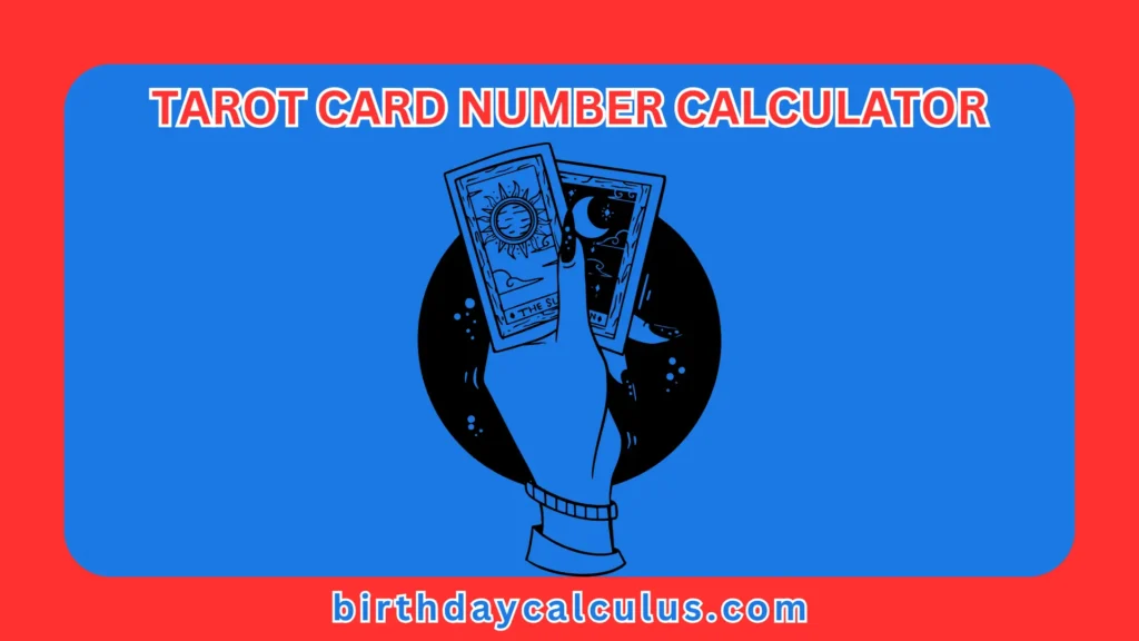 Tarot Card Birthday Calculator