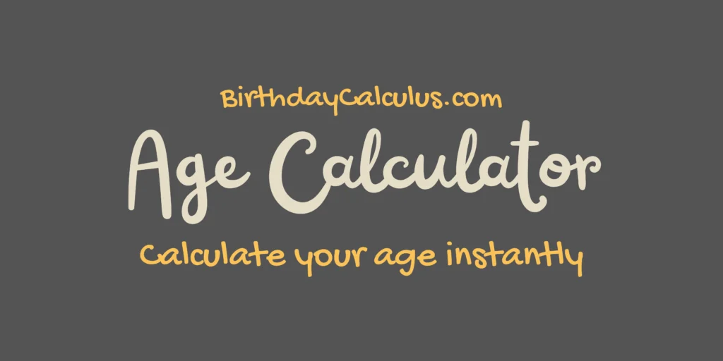 Age Calculator